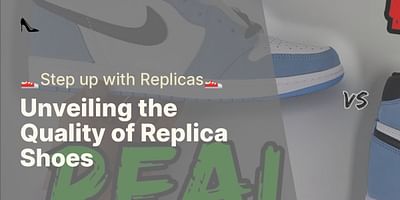 Unveiling the Quality of Replica Shoes - 👟Step up with Replicas👟