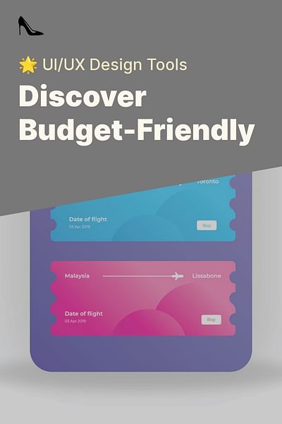 Discover Budget-Friendly - 🌟 UI/UX Design Tools