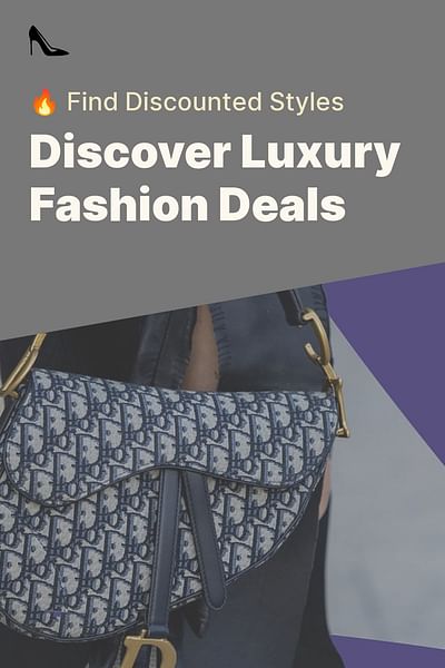Discover Luxury Fashion Deals - 🔥 Find Discounted Styles