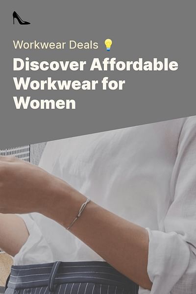 Discover Affordable Workwear for Women - Workwear Deals 💡